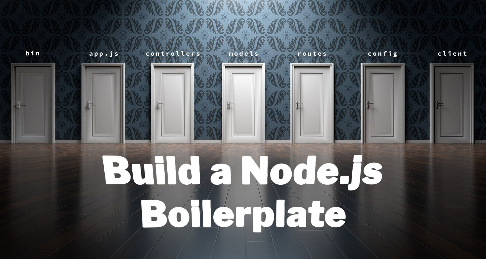 Build a Node.JS Boilerplate